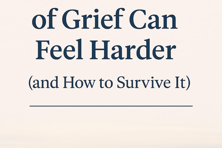 Soft neutral background with text overlay reading “Why the Second Year of Grief Can Feel Harder (and How to Survive It).” Calming tones to reflect grief support and comfort.